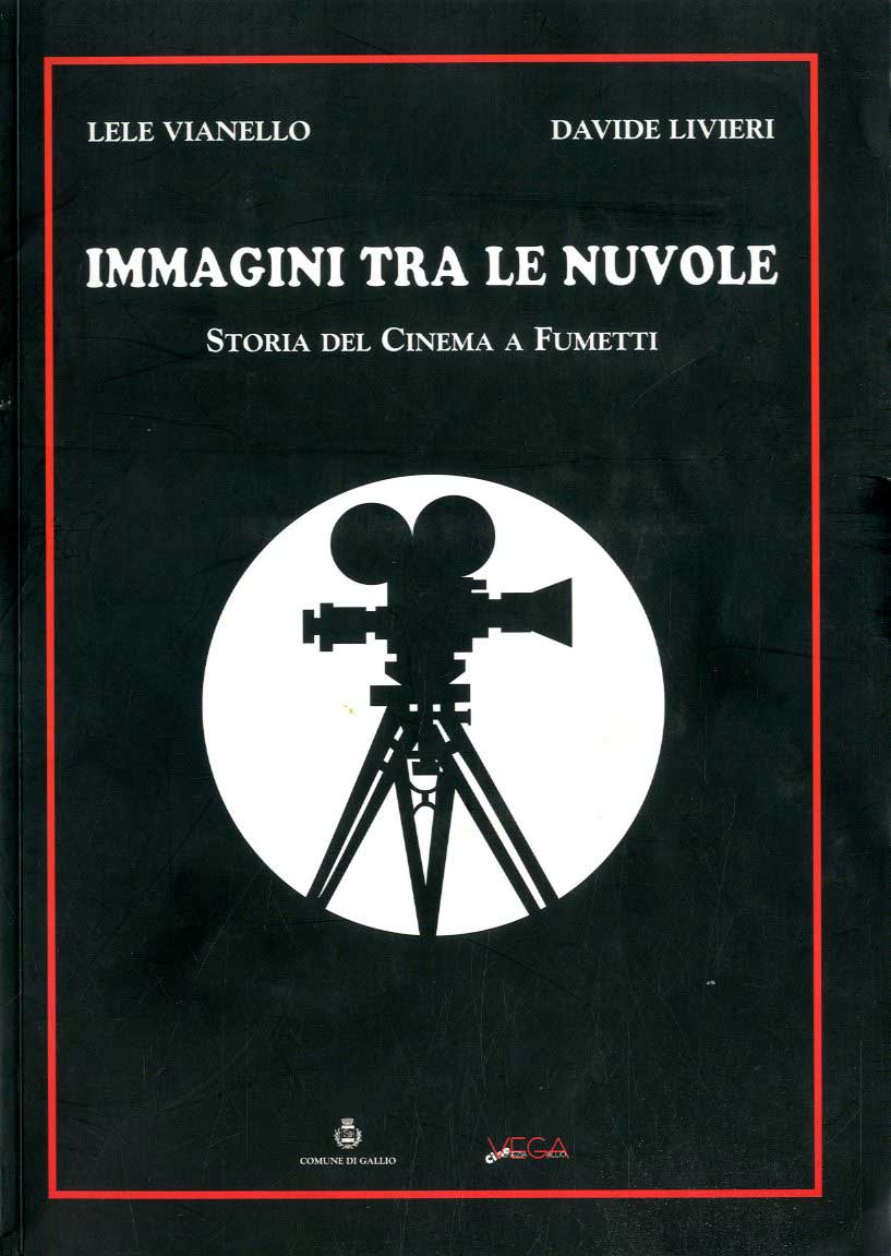 IMMAGINI TRA LE NUVOLE STORIA DEL CINEMA A FUMETTI
