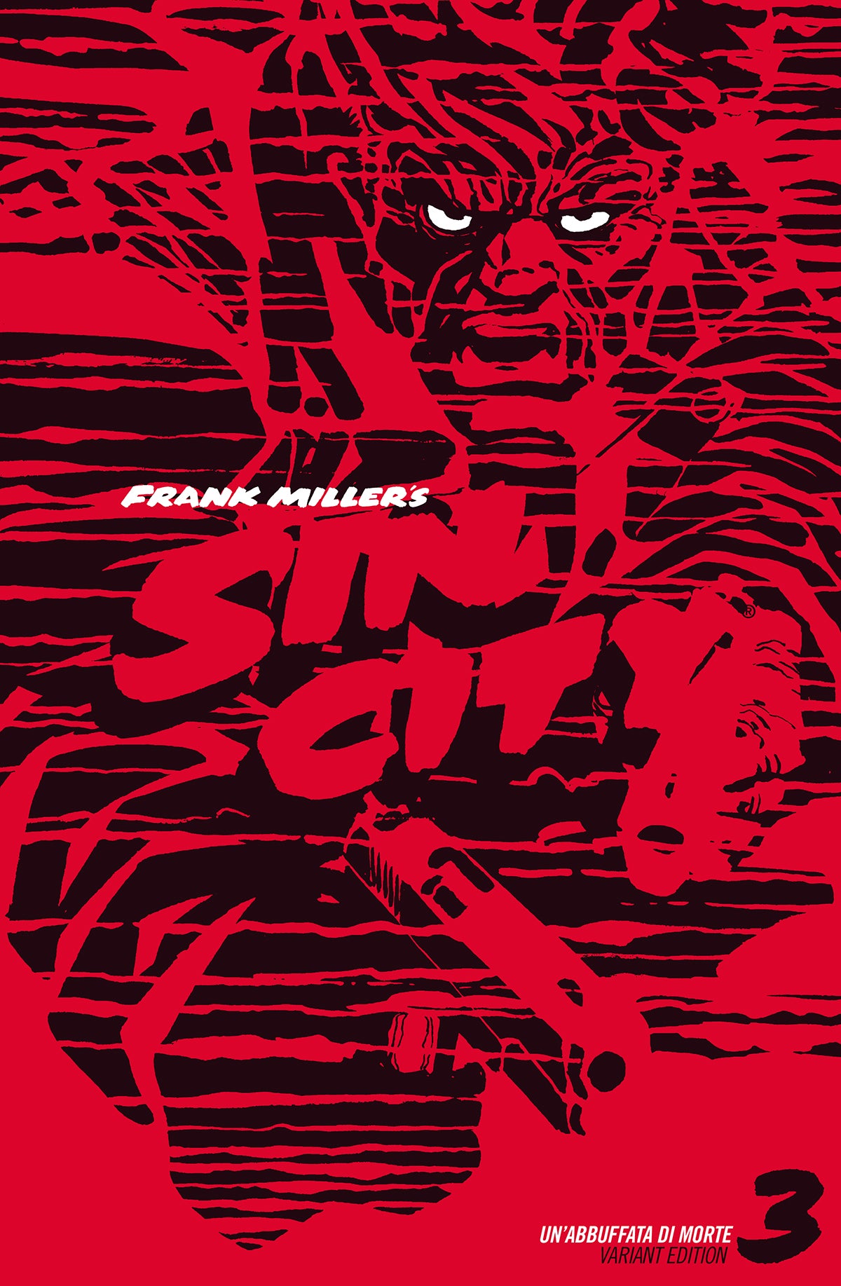 SIN CITY 3 VARIANT COVER EDITION UN`ABBUFFATA DI MORTE
