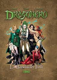 Gli eroi di Dragonero la banda dei folli 6