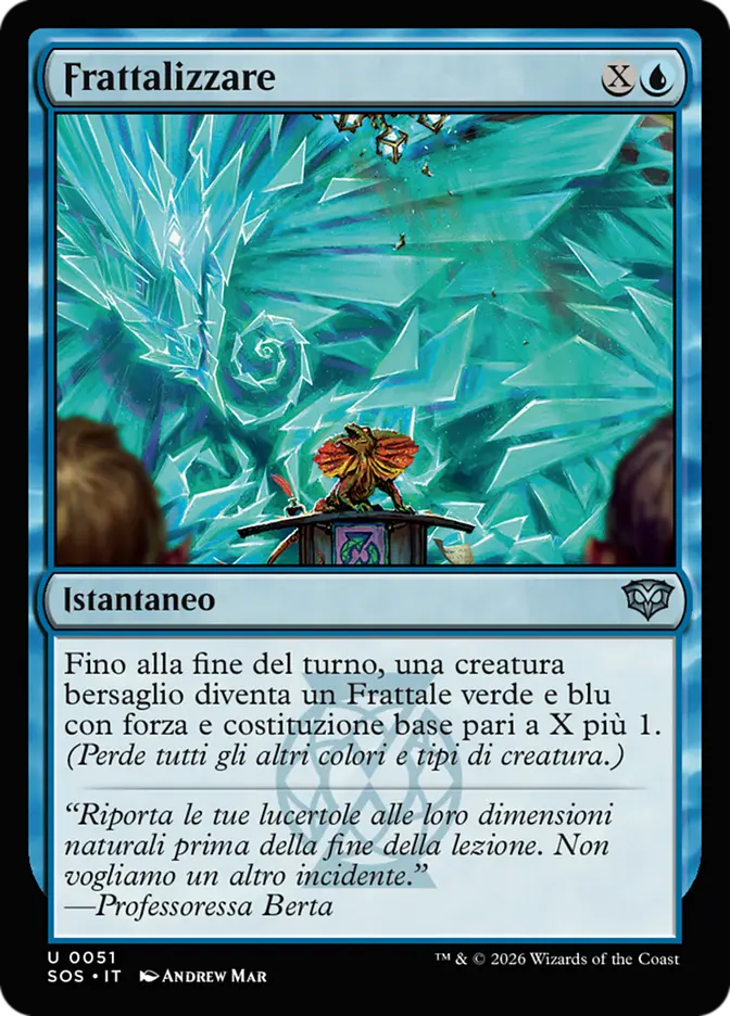I Segreti di Strixhaven 51 Frattalizzare