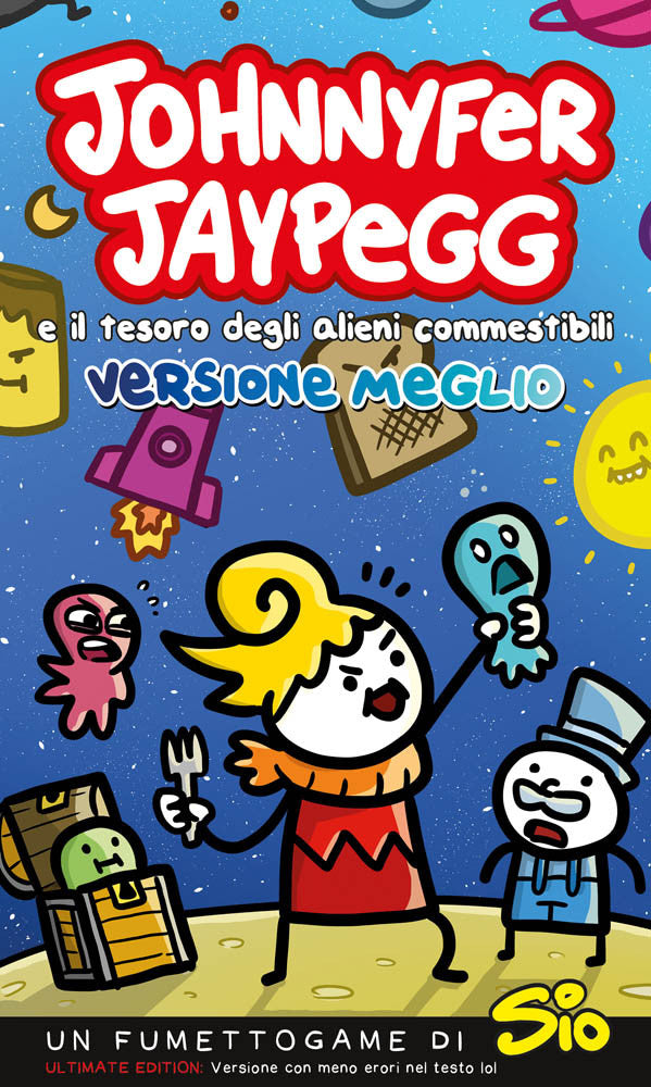 JOHNNYFER JAYPEGG E IL TESORO DEGLI ALIENI COMMESTIBILI VERSIONE RELOADED-PANINI COMICS- nuvolosofumetti.