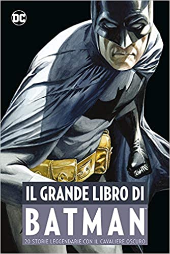 Il grande libro di Batman, PANINI COMICS, nuvolosofumetti,