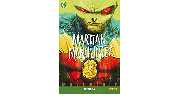 MARTIAN MANHUNTER Indentità, PANINI COMICS, nuvolosofumetti,
