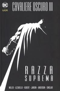 BATMAN IL CAVALIERE OSCURO III RAZZA SUPREMA EDIZIONE ASSOLUTA-LION- nuvolosofumetti.