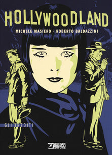 HOLLYWOODLAND, SERGIO BONELLI EDITORE LIBRI, nuvolosofumetti,