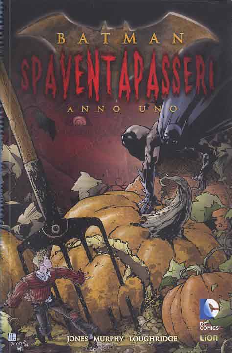 BATMAN SPAVENTAPASSERI anno uno, LION, nuvolosofumetti,