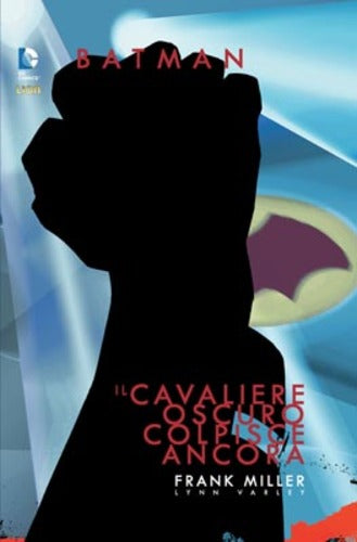 BATMAN IL CAVALIERE OSCURO COLPISCE ANCORA-LION- nuvolosofumetti.