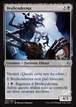 Brulicoderma foil  Battaglia per Zendikar 4300-Wizard of the Coast- nuvolosofumetti.
