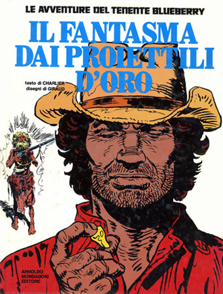 BLUEBERRY IL FANTASMA DAI PROIETTILI D'ORO-MONDADORI- nuvolosofumetti.