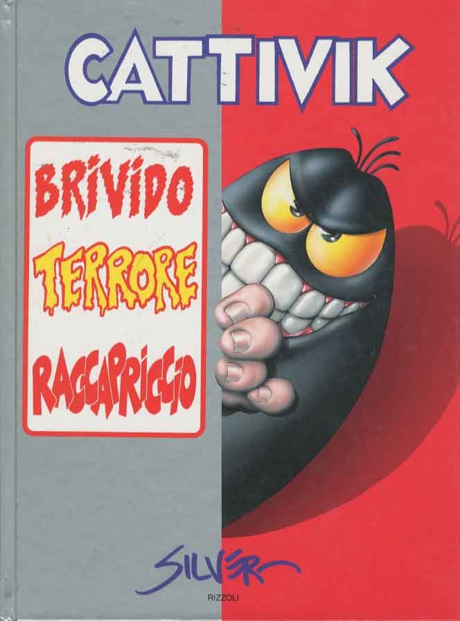 CATTIVIK: BRIVIDO, TERRORE, RACCAPRICCIO