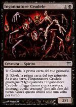 Ingannatore Crudele  CAMPIONI DI KAMIGAWA 106-Wizard of the Coast- nuvolosofumetti.