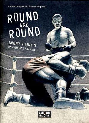 Round and Round - Bruno Visitin un campione normale-CUT UP- nuvolosofumetti.
