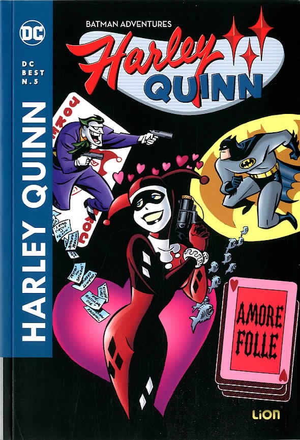 HARLEY QUINN: AMORE FOLLE, LION, nuvolosofumetti,
