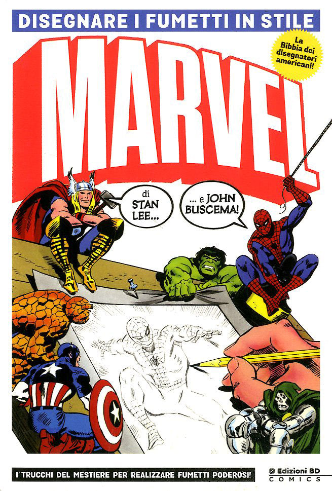 DISEGNARE I FUMETTI IN STILE MARVEL NUOVA EDIZIONE