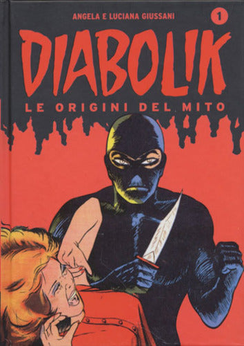 DIABOLIK LE ORIGINI DEL MITO 1-MONDADORI- nuvolosofumetti.