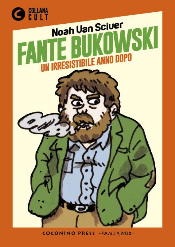 FANTE BUKOWSKI un irresistibile anno dopo-COCONINO PRESS- nuvolosofumetti.