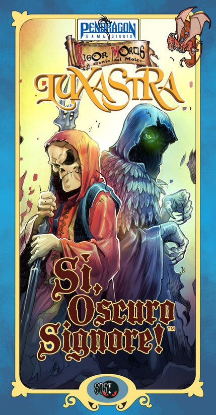 Sì oscuro Signore Luxastra