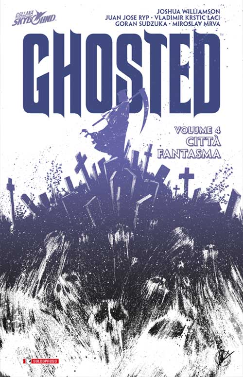 GHOSTED volume 4-SALDAPRESS- nuvolosofumetti.