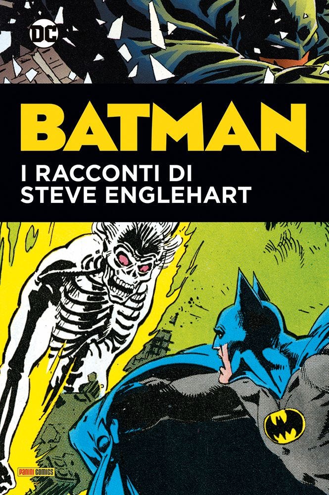 BATMAN I RACCONTI DI STEVE ENGLEHART