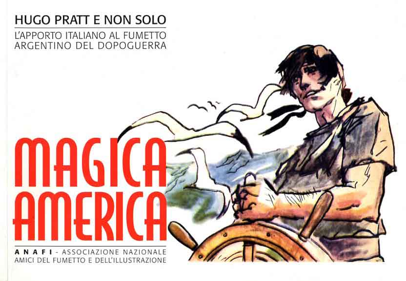 MAGICA AMERICA hugo pratt e non solo-ANAFI- nuvolosofumetti.
