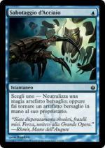 Sabotaggio d'Acciaio foil Mirrodin Assediato 153-Wizard of the Coast- nuvolosofumetti.