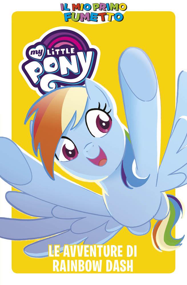 MY LITTLE PONY FRIENDS FOREVER LE AVVENTURE DI RAINBOW DASH-PANINI COMICS- nuvolosofumetti.
