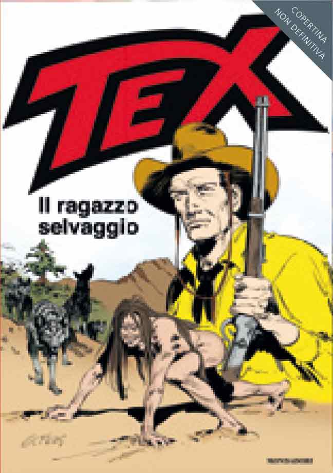 TEX IL RAGAZZO SELVAGGIO-MONDADORI- nuvolosofumetti.