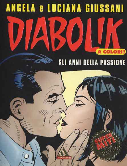 DIABOLIK GLI ANNI DELLA PASSIONE, MONDADORI, nuvolosofumetti,