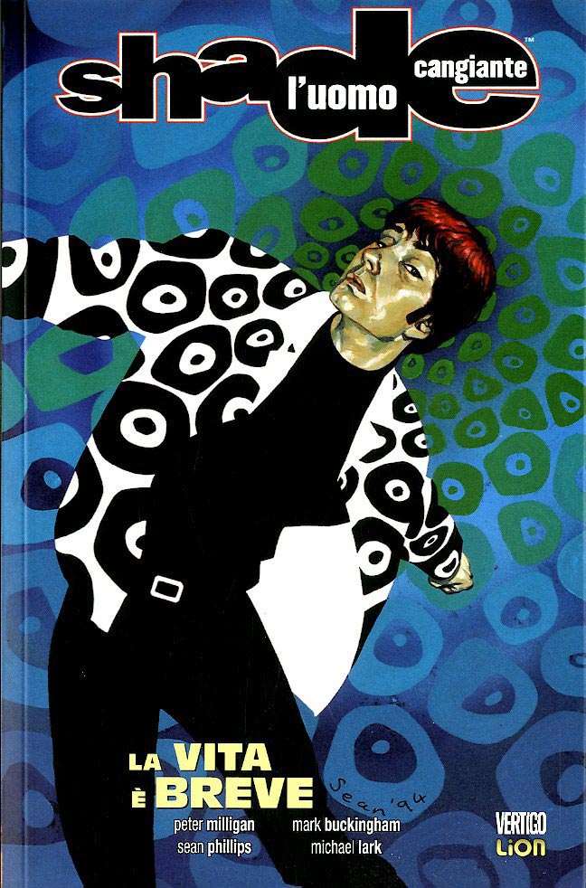 SHADE l'uomo cangiante # 9 la vita è breve