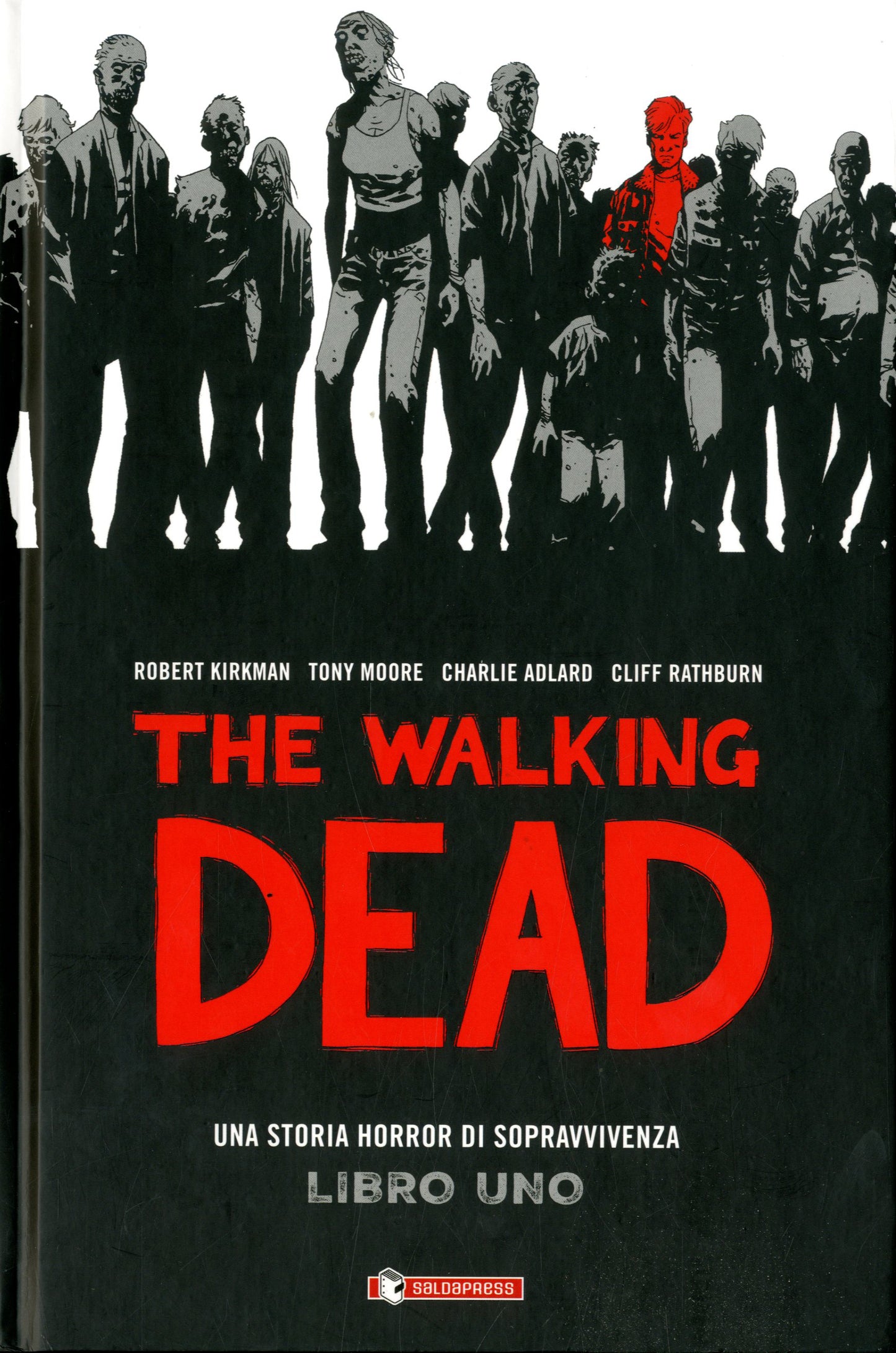 THE WALKING DEAD "GUERRA TOTALE" edizione prova d'artista-SALDAPRESS- nuvolosofumetti.