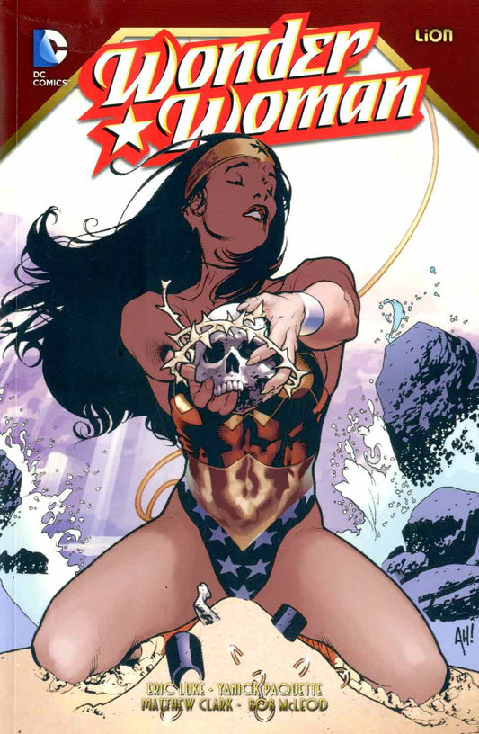 WONDER WOMAN di Yanick - paquette # 4 4-LION- nuvolosofumetti.