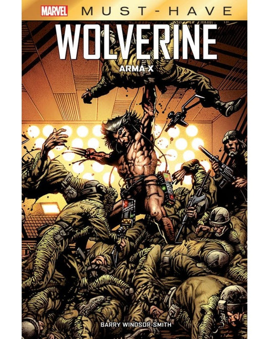 Marvel must have - Wolverine Arma X