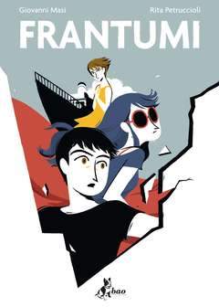 FRANTUMI-BAO PUBLISHING- nuvolosofumetti.