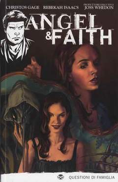 ANGEL & FAITH 2-Edizioni BD- nuvolosofumetti.