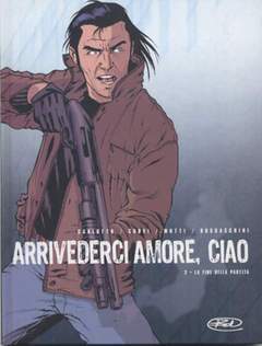 ARRIVEDERCI AMORE CIAO 2-Edizioni BD- nuvolosofumetti.