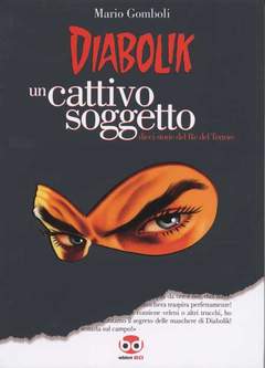 DIABOLIK-UN CATTIVOSOGGETTO-Edizioni BD- nuvolosofumetti.