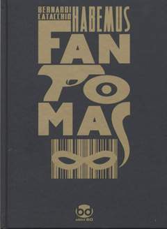 HABEMUS FANTOMAS-Edizioni BD- nuvolosofumetti.