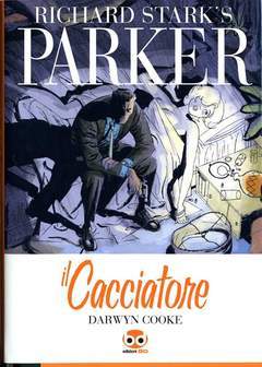 PARKER IL CACCIATORE-Edizioni BD- nuvolosofumetti.