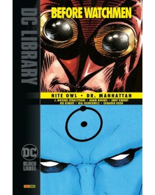 BEFORE WATCHMEN DR. MANHATTAN NITE OWL