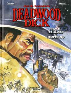 DEADWOOD DICK FRA IL TEXAS E L`INFERNO-SERGIO BONELLI EDITORE LIBRI- nuvolosofumetti.