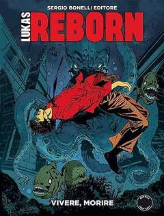LUKAS reborn 6-SERGIO BONELLI EDITORE- nuvolosofumetti.