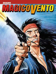 MAGICO VENTO 30-SERGIO BONELLI EDITORE- nuvolosofumetti.