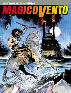 MAGICO VENTO 46-SERGIO BONELLI EDITORE- nuvolosofumetti.