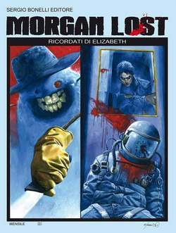 MORGAN LOST 16-SERGIO BONELLI EDITORE- nuvolosofumetti.