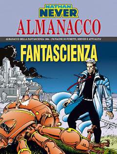 NATHAN NEVER ALMANACCO 94-SERGIO BONELLI EDITORE- nuvolosofumetti.