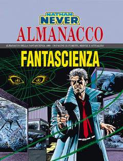 NATHAN NEVER ALMANACCO 99-SERGIO BONELLI EDITORE- nuvolosofumetti.