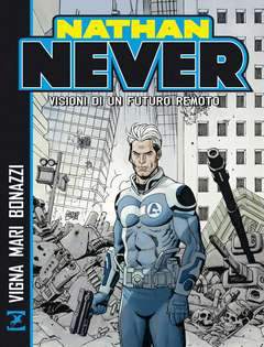 NATHAN NEVER visioni di un futuro remoto-SERGIO BONELLI EDITORE- nuvolosofumetti.