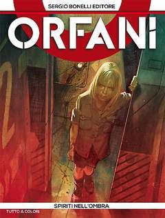 Orfani 4-SERGIO BONELLI EDITORE- nuvolosofumetti.