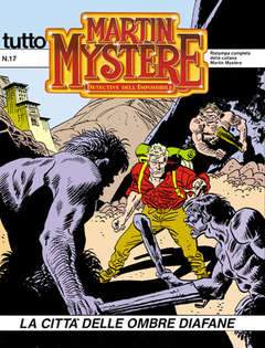 TUTTO Martin Mystère 17-SERGIO BONELLI EDITORE- nuvolosofumetti.