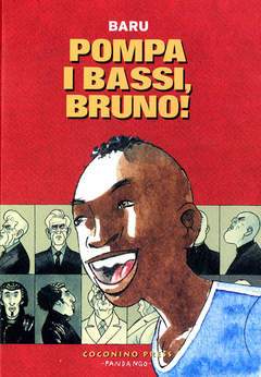 POMPA I BASSI, BRUNO!-COCONINO PRESS- nuvolosofumetti.